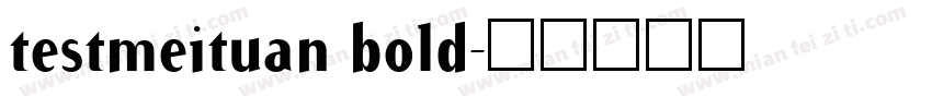 testmeituan bold字体转换